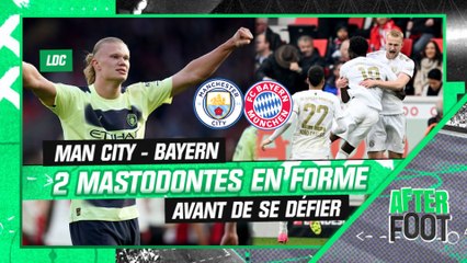 Manchester City - Bayern : Deux mastodontes en forme avant de se défier