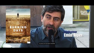 Interview : Emin Alper (Burning Days)