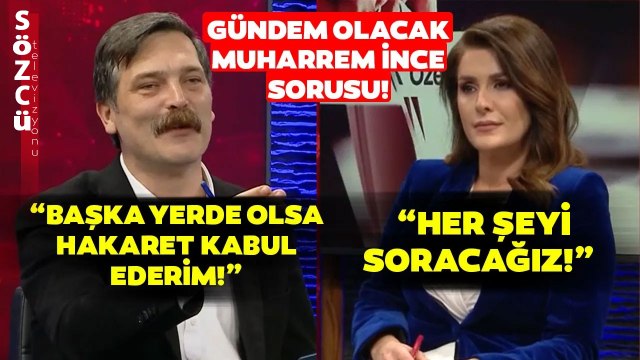 Erkan Baş'a Gündem Olacak Muharrem İnce Sorusu! Erkan Baş'tan Çarpıcı Yanıt