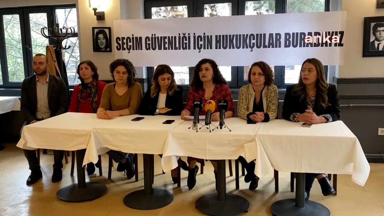 Avukatlardan 'seçim güvenliği' açıklaması: "Hak ihlallerinin önüne geçebilmek için buradayız"