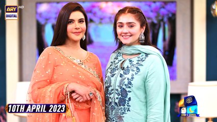 Shan e Sahoor | Dur-e-Fishan Saleem | 10th April 2023 | ARY Digital