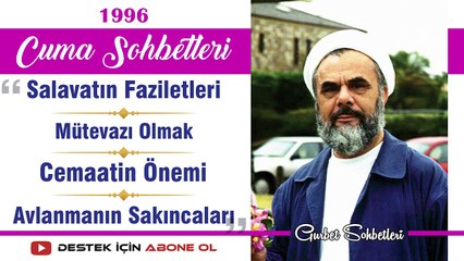 Download Video: Salavatın Faziletleri, Mütevazi Olmak, Cemaatin Önemi, Avlanmanın Sakıncaları - Mahmud  Esad Coşan - Cuma Sohbetleri