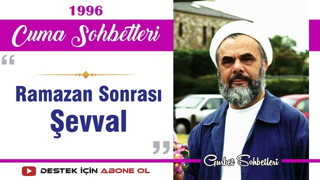 Ramazan Sonrası Şevval - Mahmud Esad Coşan - Cuma Sohbetleri