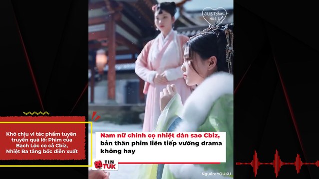 Khó chịu vì tác phẩm tuyên truyền quá lố: Phim của Bạch Lộc cọ cả Cbiz, Nhiệt Ba tâng bốc diễn xuất | Điện Ảnh Net