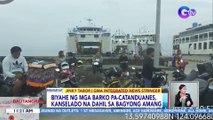 Update sa sitwasyon sa Catanduanes | BT
