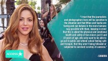 Shakira Asks Paparazzi To Stop Following Her & Gerard Piqué’s Kids