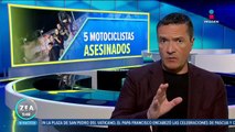 Asesinan a cinco motociclistas en Calera, Zacatecas