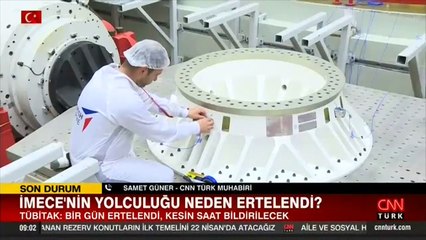 Son dakika... İMECE'nin uzay yolculuğu ertelendi