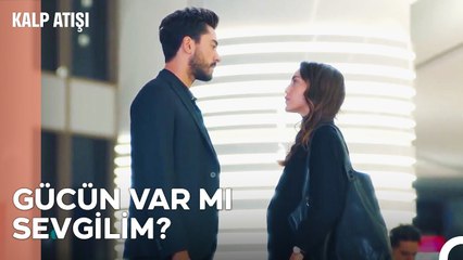 Eylül ve Ali Asafın Arasına Kara Kedi Girdi - Kalp Atışı