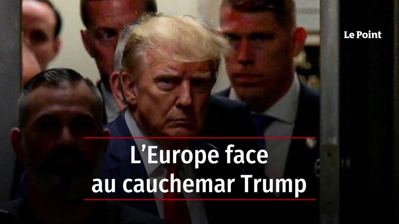 L’Europe face au cauchemar Trump