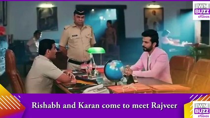 Kundali Bhagya_ Rishabh and Karan come to meet Rajveer