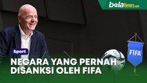 Indonesia Kena Apes Dua Kali, Ini Daftar Negara yang Pernah Disanksi FIFA