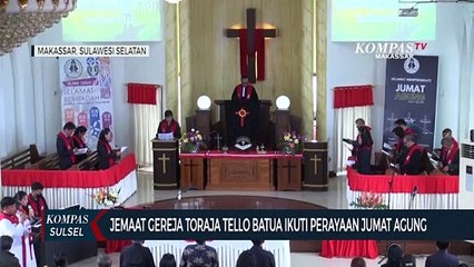 Jemaat Geraja Toraja Tello Batua Ikuti Perayaan Jumat Agung