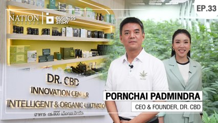 Extracting the goodness of cannabidiol through research | Business Story EP.33