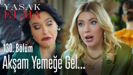 Akşam bizimle yemeğe gel - Yasak Elma 130. Bölüm