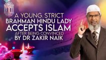 A Young, Strict Brahman Hindu Lady Accepts Islam after being Convinced by Dr Zakir Naik