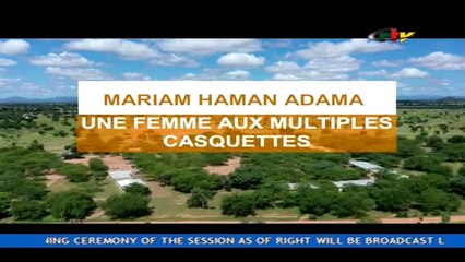 Magazine - Maryam Haman Adama  - Une Femme aux Multiples Casquettes - 10 Avril 2023