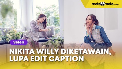 Nikita Willy Dikatawain Lupa Edit Caption Postingan Endorse: Anak Gue Nangis