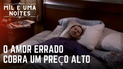O amor errado cobra um preço alto | Mil e Uma Noites - Episódio 27