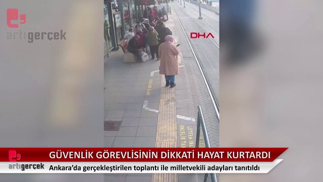 Güvenlik görevlisinin dikkati hayat kurtardı