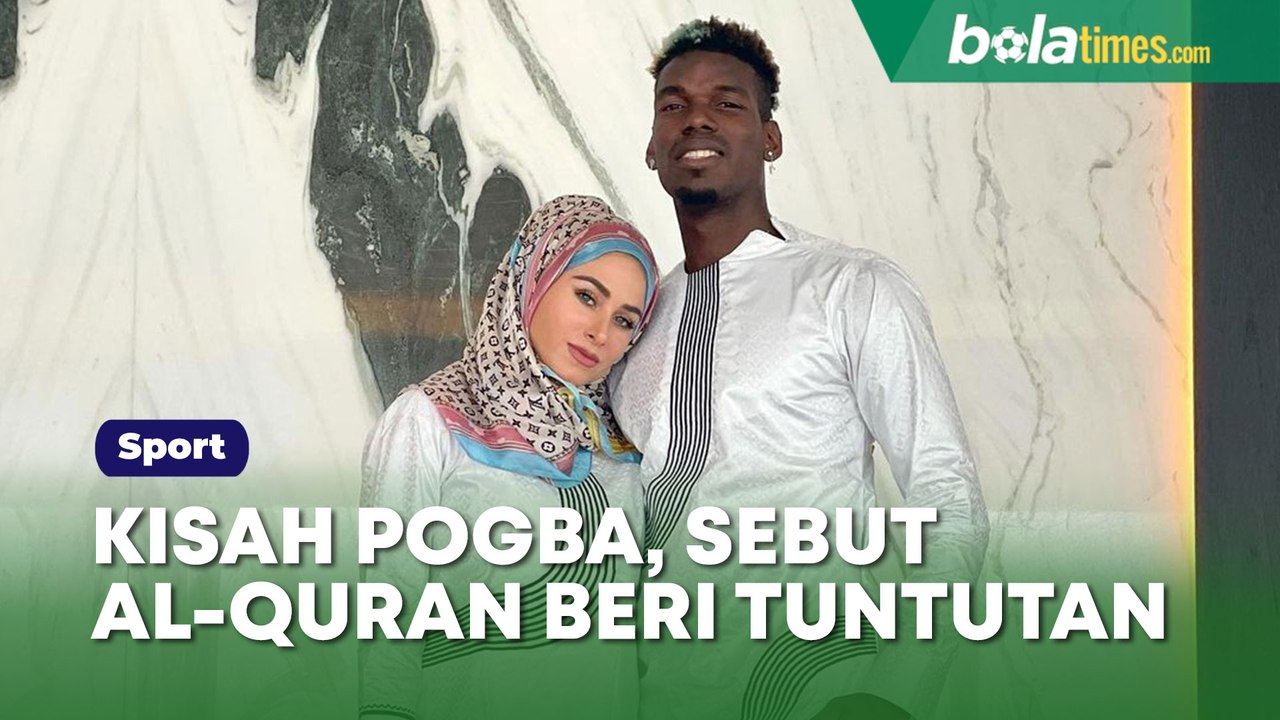 Kisah Mualaf Paul Pogba, Sebut Al-Quran Beri Tuntutan Hidup
