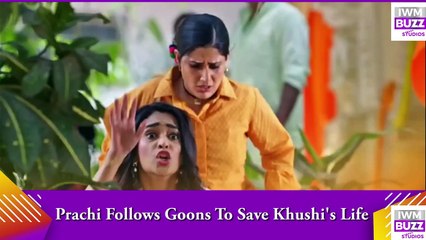 Kumkum Bhagya_ Prachi follows Goons to save Khushi's life