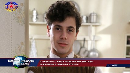 Il Paradiso 7, Maria potrebbe non rivelarsi  di ricoprire il ruolo da stilista