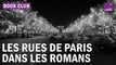 Des Champs-Élysées au boulevard Voltaire : la ville de Paris comme décor de romans