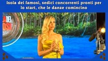 Isola dei famosi, sedici concorrenti pronti per lo start, che le danze comincino