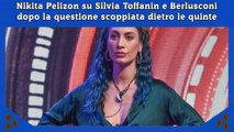 Nikita Pelizon su Silvia Toffanin e Berlusconi dopo la questione scoppiata dietro le quinte