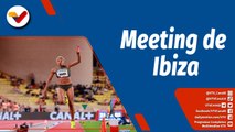 Deportes VTV | Yulimar podría mostrarse en el Meeting de Ibiza