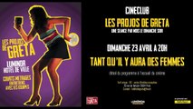 Les Projos de Greta : Tant qu'il y aura des femmes Bande-annonce VF