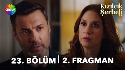 Kızılcık Şerbeti 23. Bölüm 2. Fragmanı | "Kıvılcım, sanki bir süre görüşmesek iyi olacak!"