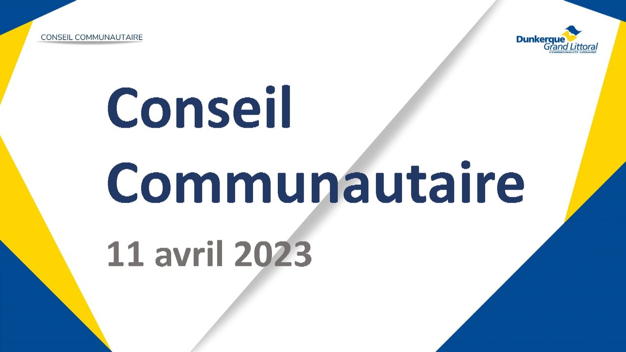 Conseil de la Communauté Urbaine de Dunkerque du Mardi 11 Avril 2023 (Replay)