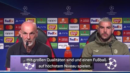 Pioli: "Erwarten, auf die Besten zu treffen"