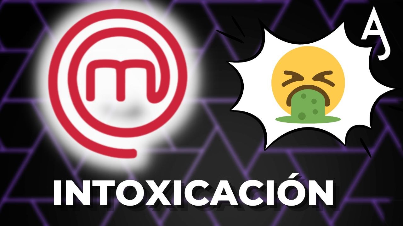Intoxicación en MasterChef 