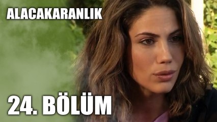 Alacakaranlık 24. Bölüm | Full Bölüm