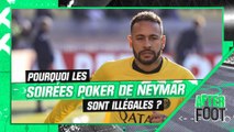 PSG : Pourquoi les soirées poker de Neymar sont illégales ?