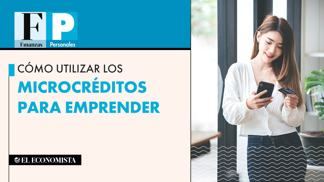 Cómo utilizar los microcréditos para emprender
