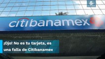 Citibanamex informa a sus usuarios que no podrán sacar dinero de cajeros automáticos