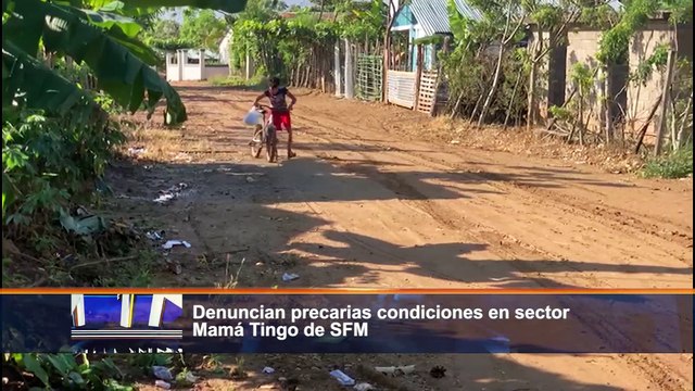 Denuncian precarias condiciones en sector Mamá Tingo de SFM