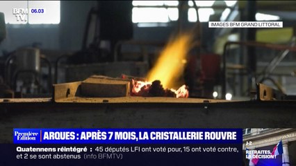 La cristallerie d'Arques rouvre après 7 mois de fermeture grâce à la baisse du coût de l'énergie