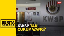 KWSP nafi dakwaan hadapi krisis tunai bayar pengeluaran pra-persaraan