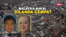 Hati-hati! pakar beri amaran, Malaysia bakal alami gempa bumi