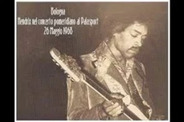 Jimi Hendrix Experience - bootleg  Live in Bologna, IT, 05-26-1968