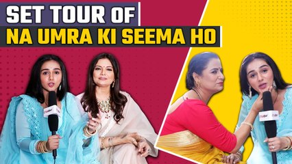 Na Umra Ki Seema Ho । Set Tour । On Location । Rachana Mistry । Deepshikha Nagpal