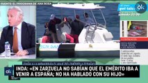 Inda: «En Zarzuela no sabían que el emérito iba a venir a España; no ha hablado con su hijo»