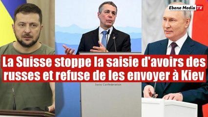 La Suisse stoppe les saisies des richesses de la Russie et met en garde l'Occident