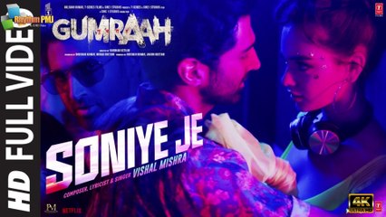 Soniye Je (Full Video) Gumraah | Vishal Mishra | Aditya Roy Kapur, Mrunal Thakur | Bhushan Kumar | 4k Uhd 2023