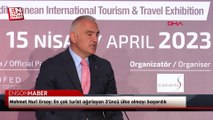 Mehmet Nuri Ersoy: En çok turist ağırlayan 3'üncü ülke olmayı başardık